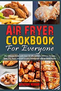 Air Fryer Cookbook for Everyone