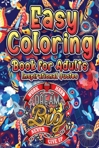 Easy Coloring Book for Adults Inspirational Quotes