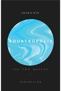 Aquatropolis