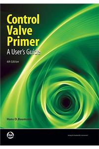Control Valve Primer