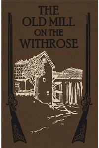 Old Mill on the Withrose