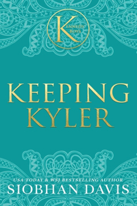 Keeping Kyler (The Kennedy Boys(R)) Hardcover