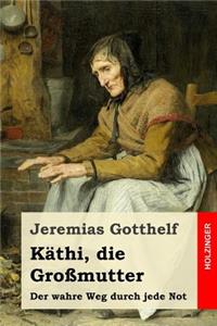Käthi, die Großmutter