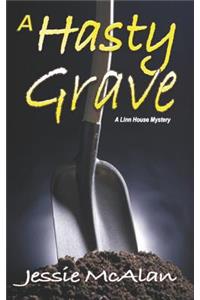 A Hasty Grave