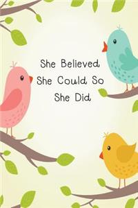 She Believed She Could So She Did