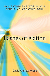 Flashes of Elation