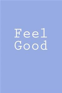 Feel Good