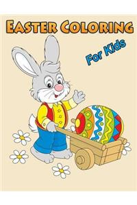Easter Coloring Book For Kids: Easter Coloring Book For Kids Large Print One Sided Stress Relieving, Relaxing Coloring Book For Grownups, Meditation For Kids, Girls & Youths Perfe