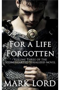 For a Life Forgotten
