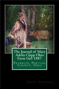 Journal of Mary Adelia Clapp Ohio Farm Girl 1887