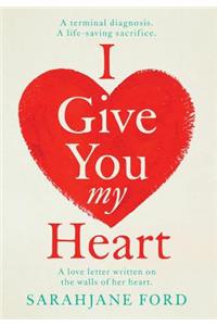 I Give You My Heart