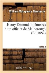 Henry Esmond: Mémoires d'Un Officier de Malborough T02