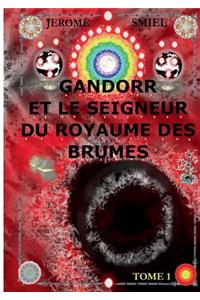 Gandorr et le Seigneur du Royaume des Brumes