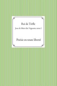 Jeux de Mots dits Vaguants, tome I