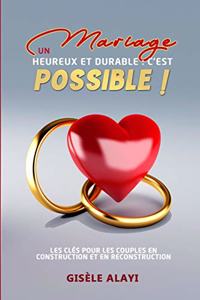 Un Mariage Heureux et Durable