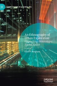 Ethnography of Urban Exploration