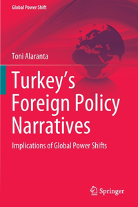 Turkey’s Foreign Policy Narratives