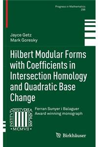 Hilbert Modular Forms with Coefficients in Intersection Homology and Quadratic Base Change