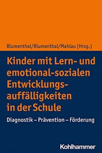 Kinder Mit Lern- Und Emotional-Sozialen Entwicklungsauffalligkeiten in Der Schule