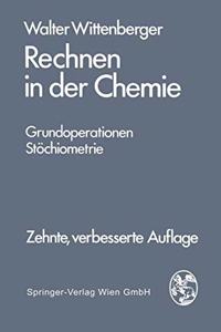 Rechnen in Der Chemie: Grundoperationen - St Chiometrie