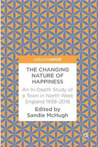 The Changing Nature of Happiness