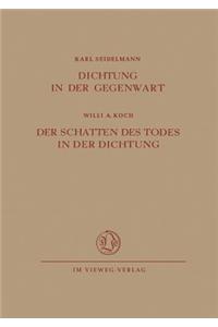 Dichtung in Der Gegenwart. Der Schatten Des Todes in Der Dichtung