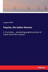 Paquita, the Indian Heroine