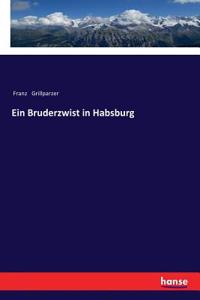 Bruderzwist in Habsburg
