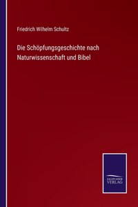 Schöpfungsgeschichte nach Naturwissenschaft und Bibel