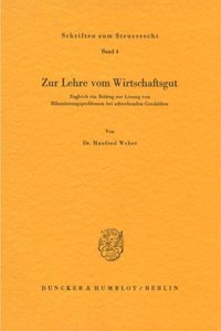 Zur Lehre Vom Wirtschaftsgut
