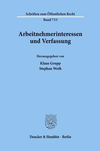 Arbeitnehmerinteressen Und Verfassung