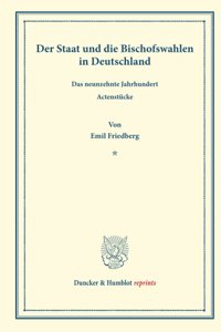 Der Staat Und Die Bischofswahlen in Deutschland