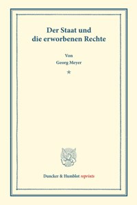 Der Staat Und Die Erworbenen Rechte