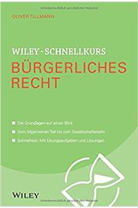 Wiley-Schnellkurs Burgerliches Recht