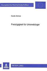 Freizuegigkeit fuer Unionsbuerger