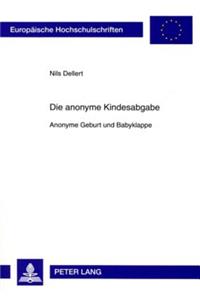Die Anonyme Kindesabgabe