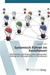 Systemisch Führen im Sozialwesen