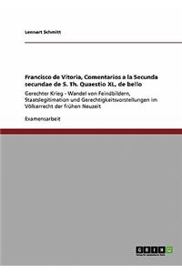Francisco de Vitoria, Comentarios a la Secunda secundae de S. Th. Quaestio XL, de bello