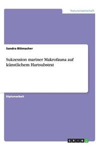 Sukzession mariner Makrofauna auf künstlichem Hartsubstrat