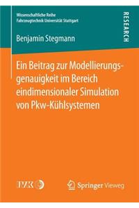 Ein Beitrag zur Modellierungsgenauigkeit im Bereich eindimensionaler Simulation von Pkw-Kühlsystemen