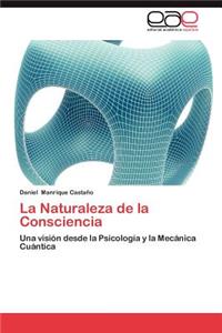 Naturaleza de La Consciencia