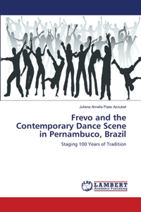 Frevo and the Contemporary Dance Scene in Pernambuco, Brazil