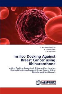 Insilico Docking Against Breast Cancer using Rhinacanthone