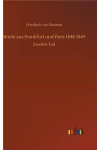 Briefe aus Frankfurt und Paris 1848-1849