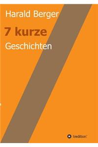 7 kurze Geschichten