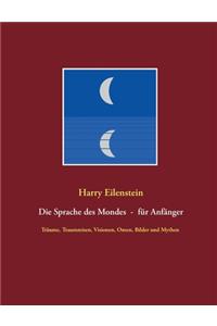 Die Sprache des Mondes - für Anfänger