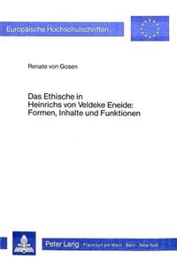 Das Ethische in Heinrichs Von Veldeke Eneide- Formen, Inhalte Und Funktionen
