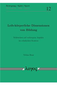 Leib-Korperliche Dimensionen Von Bildung