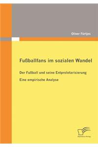 Fußballfans im sozialen Wandel