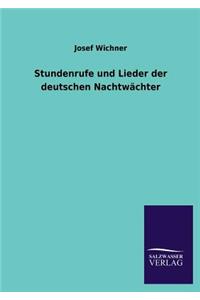 Stundenrufe und Lieder der deutschen Nachtwächter